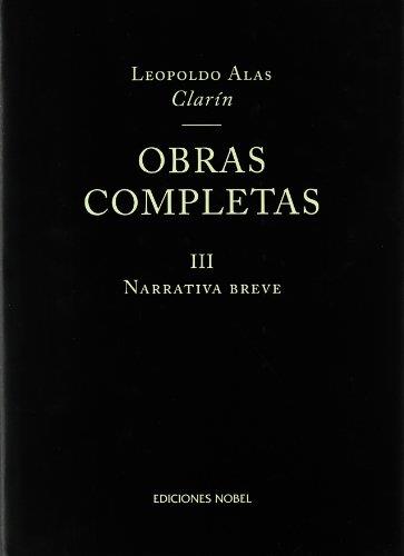OBRAS COMPLETAS CLARIN. TOMO III NARRATIVA BREVE | 9788484590521 | FERNANDEZ, CAROLYN