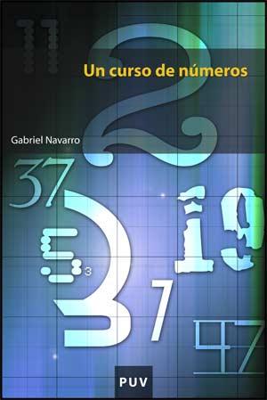 CURSO DE NÚMEROS, UN | 9788437066479 | NAVARRO ORTEGA, GABRIEL