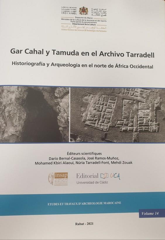 GAR CAHAL Y TAMUDA EN EL ARCHIVO TARRADELL. HISTORIOGRAFÍA Y ARQUEOLOGÍA EN EL NORTE DE ÁFRICA OCCIDENTAL | 9788498288353