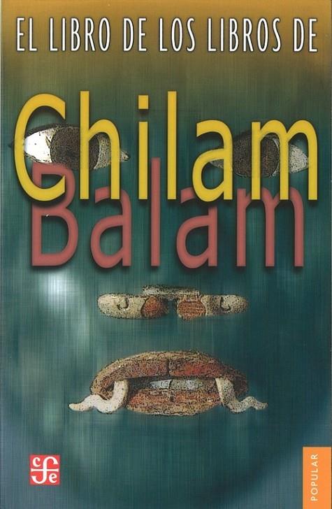 LIBRO DE LOS LIBROS DE CHILAM BALAM, EL | 9789681609771