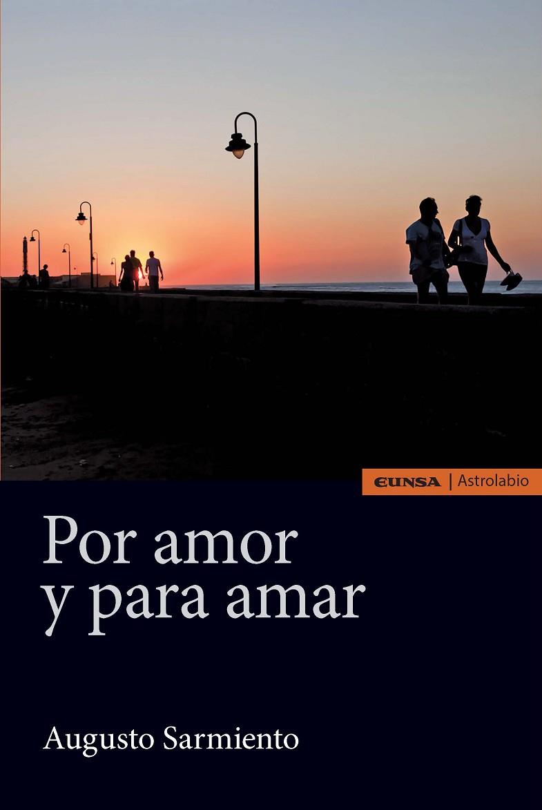 POR AMOR Y PARA AMAR | 9788431331771 | SARMIENTO FRANCO, AUGUSTO