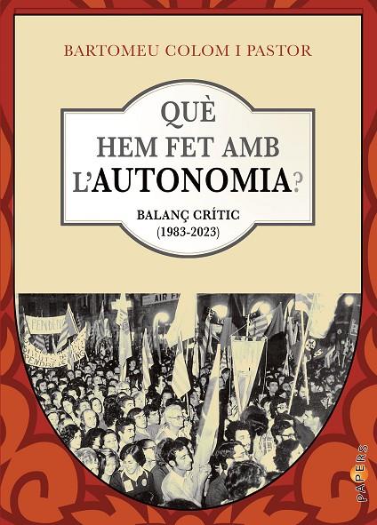 QUÈ HEM FET AMB L’AUTONOMIA? | 9788418441769 | COLOM I PASTOR, BARTOMEU