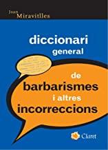 DICCIONARI GENERAL DE BARBARISMES I ALTRES INCORRECCIONS | 9788482977324 | MIRAVITLLES, JOAN