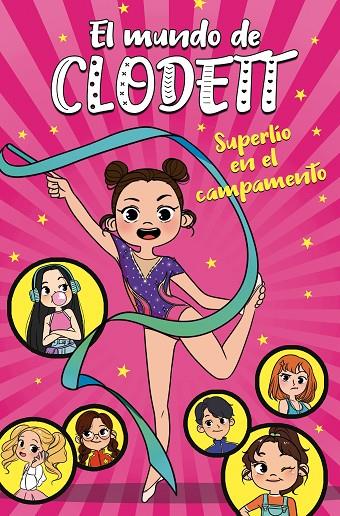 MUNDO DE CLODETT, EL 02. SUPERLÍO EN EL CAMPAMENTO | 9788417671662 | CLODETT