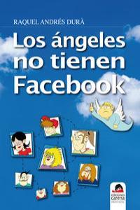 ANGELES NO TIENEN FACEBOOK, LOS | 9788415021339 | ANDRES DURA, RAQUEL
