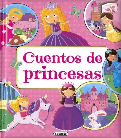 CUENTOS DE PRICNESAS | 9788467769722 | EDICIONES, SUSAETA