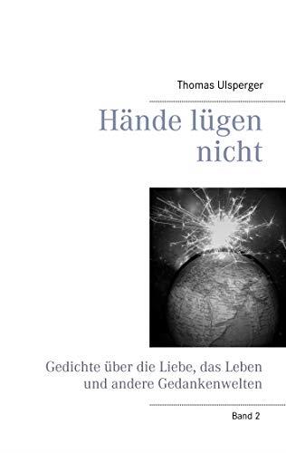 HÄNDE LÜGEN NICHT | 9783749484768 | ULSPERGER, THOMAS