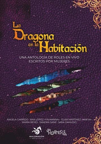 DRAGONA EN LA HABITACIÓN, LA | 9788412707281 | GARRIDO, ÁNGELA / LÓPEZ YAVANNNA, ANA / MARTÍNEZ NAKYA, ELISA
