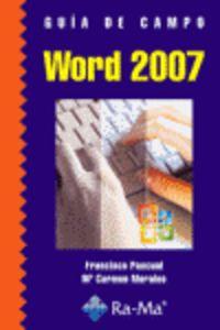 WORD 2007 (GUIA DE CAMPO) | 9788478978236 | PASCUAL, FRANCISCO / MORALES, Mª CARMEN