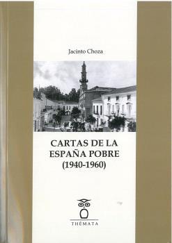 CARTAS DE LA ESPAÑA POBRE (1940-1960) | 9788412463620 | CHOZA, JACINTO