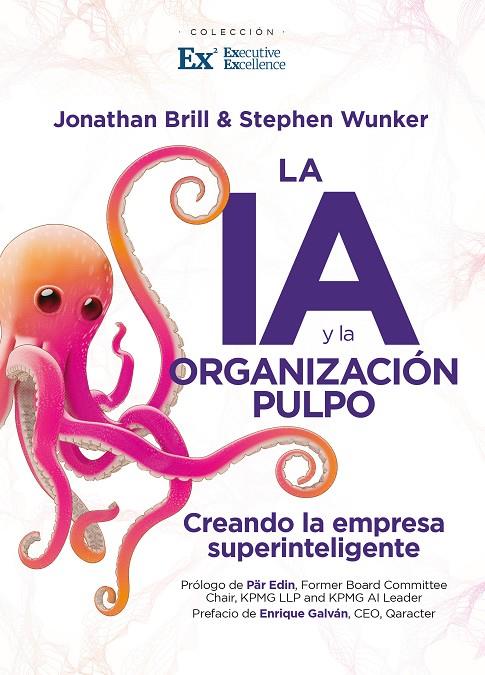 IA Y LA ORGANIZACIÓN PULPO, LA | 9791370201364 | WUNKER, STEPHEN