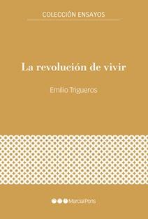 REVOLUCIÓN DE VIVIR, LA | 9788418752674 | TRIGUEROS GARCÍA, EMILIO