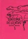 SÍNTOMA DE LO VIVO | 9788415556930 | AMORÓS BLASCO, LORENA / MORENO CAPLLIURE, JOHANNA