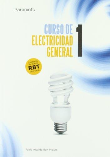 CURSO DE ELECTRICIDAD GENERAL. TOMO 1 | 9788428324656 | ALCALDE SAN MIGUEL, PABLO