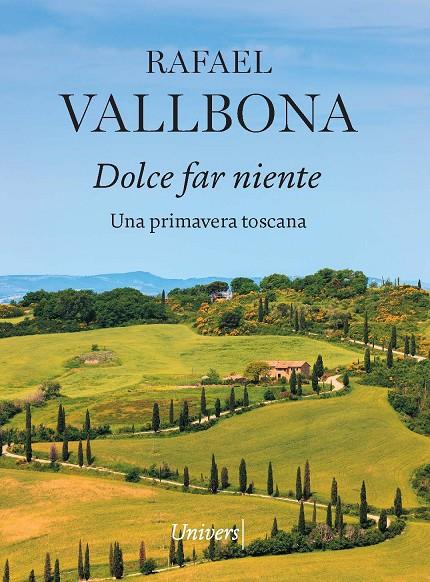 DOLCE FAR NIENTE | 9788418887819 | VALLBONA, RAFAEL