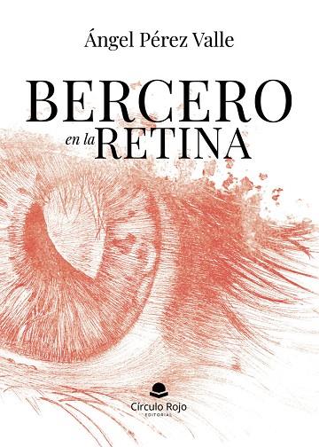 BERCERO EN LA RETINA | 9791370239039 | PÉREZ VALLE, ÁNGEL