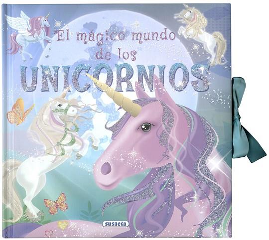 MÁGICO MUNDO DE LOS UNICORNIOS, EL | 9788467769500 | EDICIONES, SUSAETA