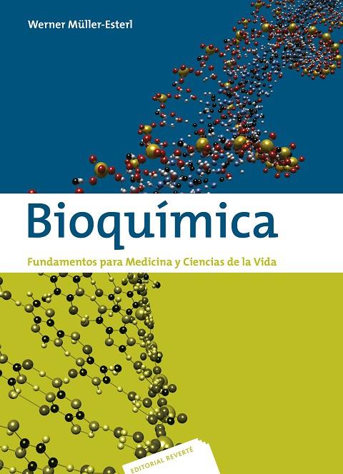 BIOQUÍMICA. FUNDAMENTOS PARA MEDICINA Y CIENCIAS DE LA VIDA | 9788429173932 | MÜLLER-ESTERL, WERNER