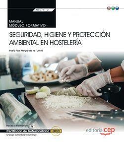 MANUAL. SEGURIDAD, HIGIENE Y PROTECCIÓN AMBIENTAL EN HOSTELERÍA (MF0711_2: TRANSVERSAL). CERTIFICADOS DE PROFESIONALIDAD | 9788417576554 | MARÍA PILAR MELGAR DE LA FUENTE