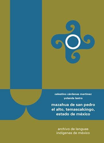 MAZAHUA DE SAN PEDRO EL ALTO, TEMASCALCINGO, ESTADO DE MÉXICO | 9786074622874 | LASTRA, YOLANDA