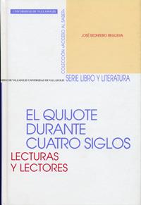 QUIJOTE DURANTE CUATRO SIGLOS, EL | 9788484483199 | MONTERO REGUERA, JOSE
