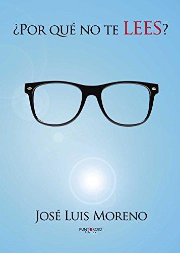 ¿POR QUÉ NO TE LEES? | 9788415833161 | MORENO TORRES, JOSÉ LUIS