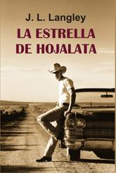ESTRELLA DE HOJALATA, LA | 9788488052759 | LANGLEY, J. L.
