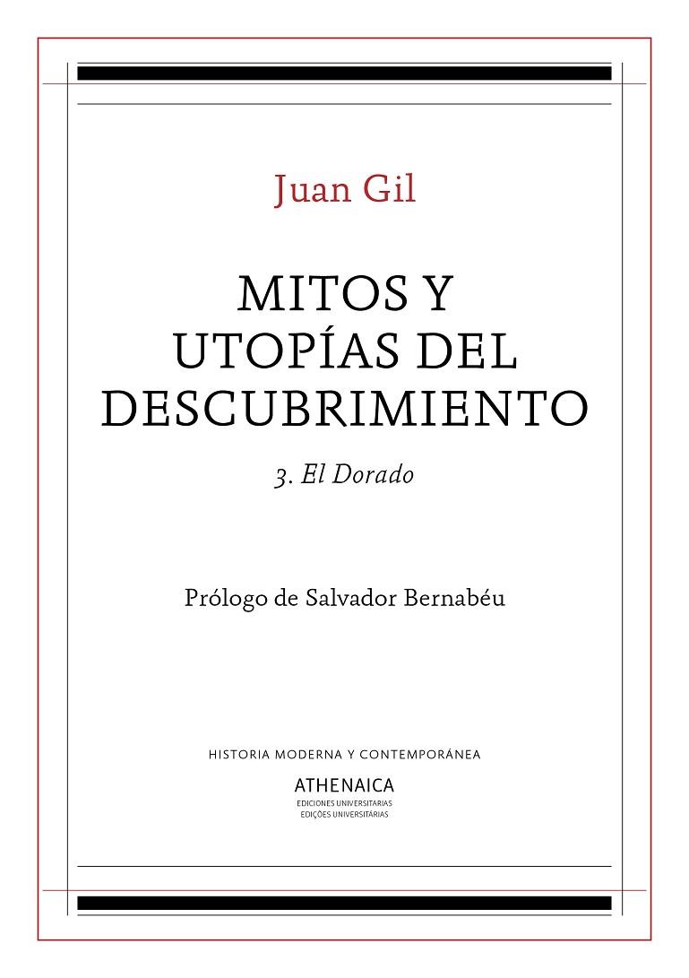 MITOS Y UTOPÍAS DEL DESCUBRIMIENTO 3 | 9788417325718 | GIL FERNÁNDEZ, JUAN