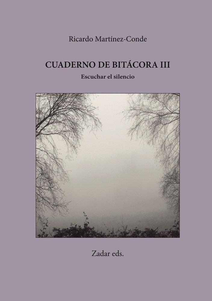 CUADERNO DE BITACORA III | 9791399012750 | MARTINEZ-CONDE, RICARDO