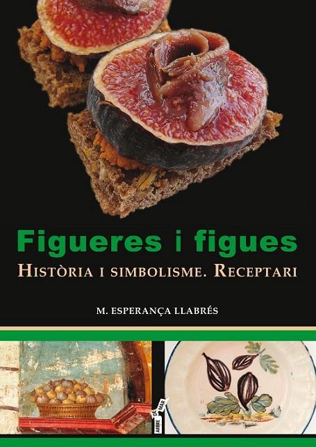 FIGUERES I FIGUES | 9788417113049 | LLABRÉS, MARIA ESPERANÇA