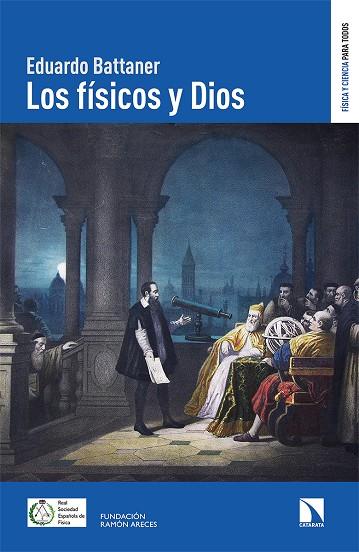 FÍSICOS Y DIOS, LOS | 9788413520728 | BATTENER, EDUARDO