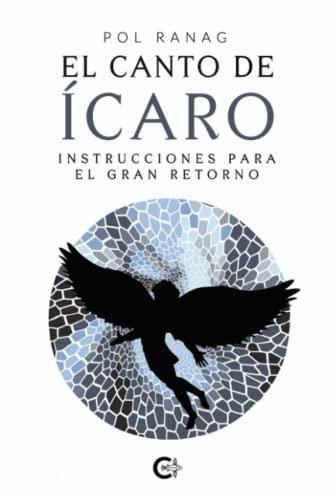 CANTO DE ÍCARO, EL | 9788417335502 | RANAG, POL