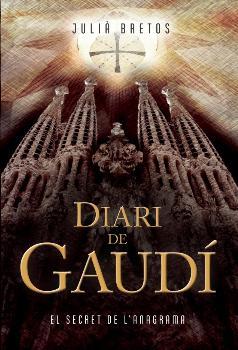 DIARI DE GAUDI | 9788494619243 | BRETOS SALDAÑA, JULIÀ