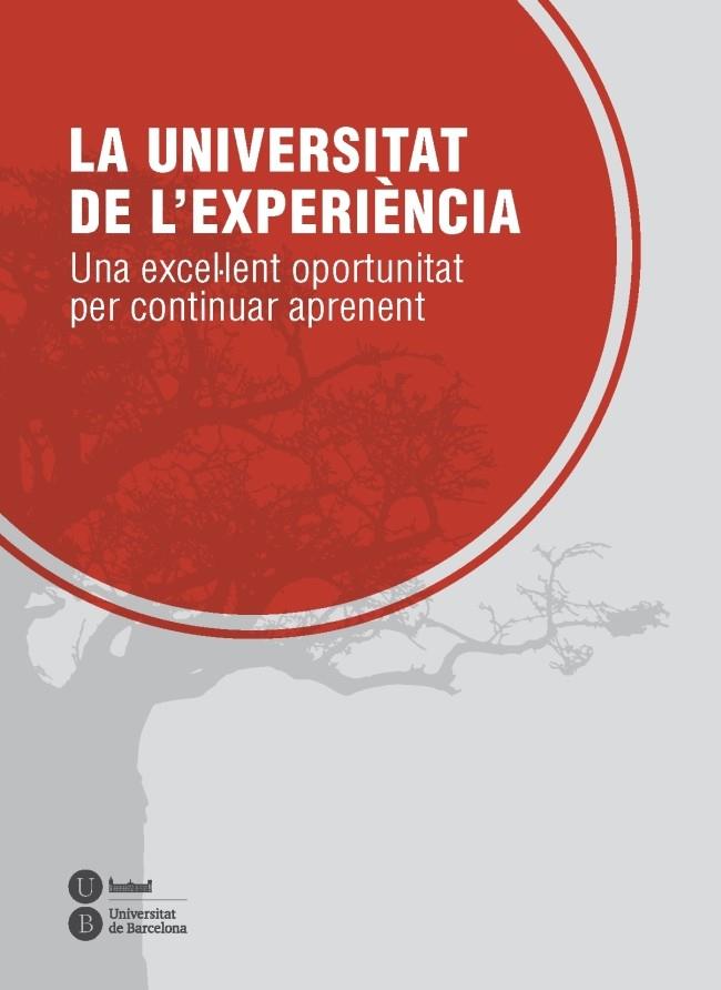 UNIVERSITAT DE L'EXPERIÈNCIA, LA | 9788447537082 | VARIOS AUTORES