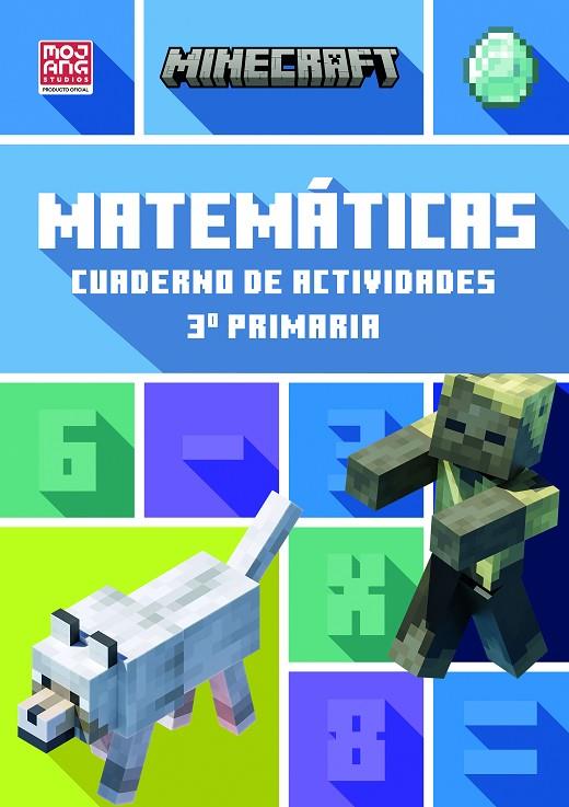 MINECRAFT OFICIAL : CUADERNO DE ACTIVIDADES, MATEMÁTICAS 3.º PRIMARIA | 9788410645547