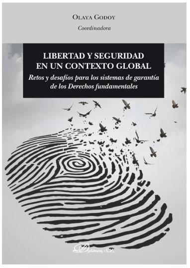 LIBERTAD Y SEGURIDAD EN UN CONTEXTO GLOBAL | 9788413248080 | GODOY VAZQUEZ, M. OLAYA