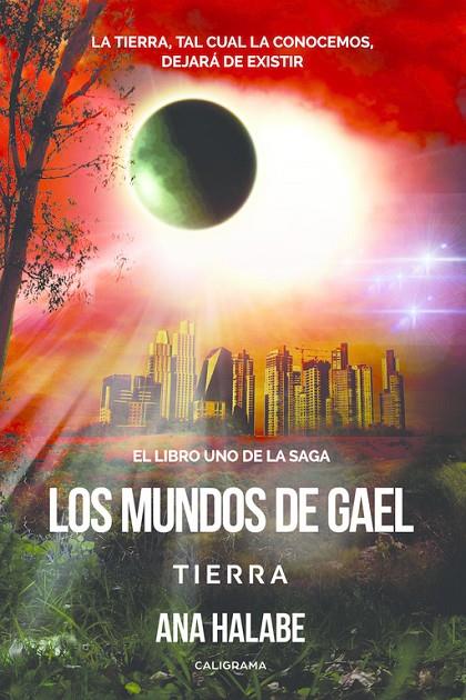 MUNDOS DE GAEL, LOS : TIERRA | 9788417483098 | HALABE, ANA
