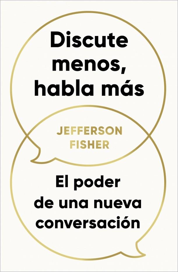 DISCUTE MENOS, HABLA MÁS | 9788418053290 | FISHER, JEFFERSON