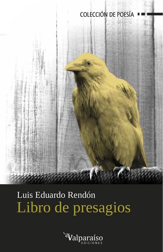 LIBRO DE PRESAGIOS | 9788494103629 | RENDON, LUIS EDUARDO