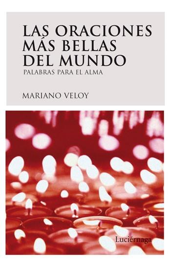 ORACIONES MÁS BELLAS DEL MUNDO, LAS | 9788492545070 | VELOY, MARIANO