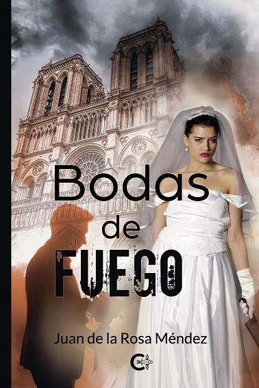 BODAS DE FUEGO | 9788417915353 | DE LA ROSA MÉNDEZ, JUAN