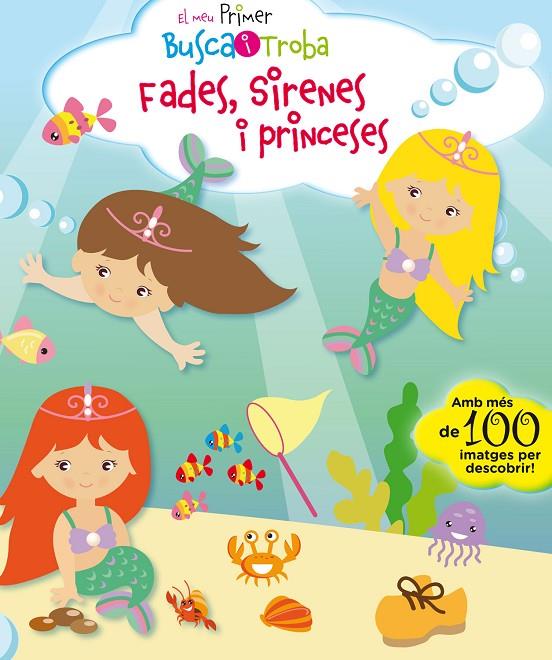 MEU PRIMER BUSCA I TROBA, EL. FADES, SIRENES I PRINCESES | 9788416587902 | PESKIN, SVETLANA