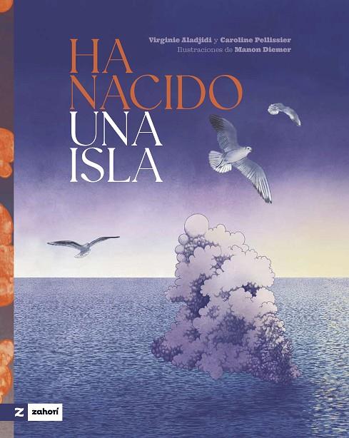 HA NACIDO UNA ISLA | 9788419889560 | ALADJIDI, VIRGINIE / PELLISSIER, CAROLINE