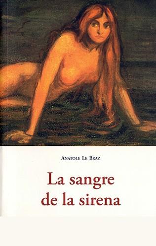 SANGRE DE LA SIRENA | 9788497167673 | LE BRAZ, ANATOLE
