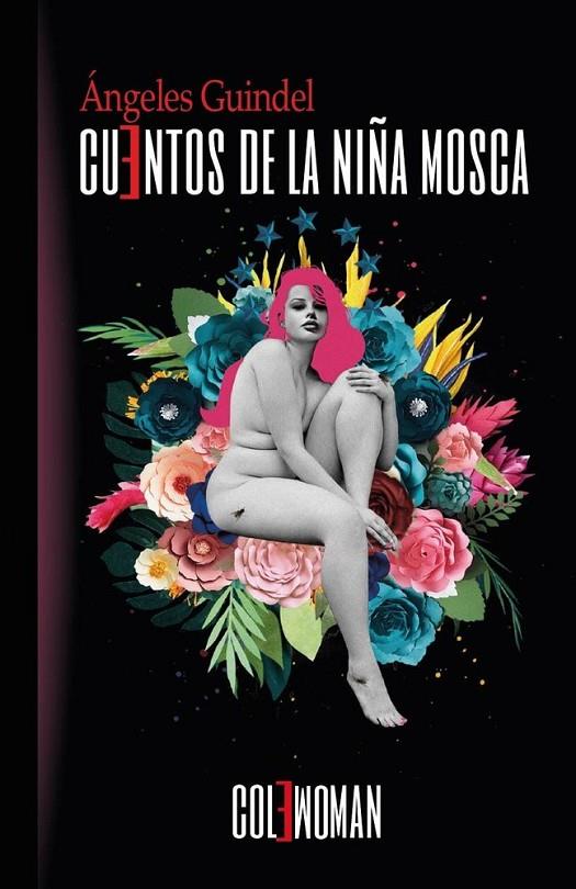 CUENTOS DE LA NIÑA MOSCA | 9791399049565 | GUINDEL, ÁNGELES