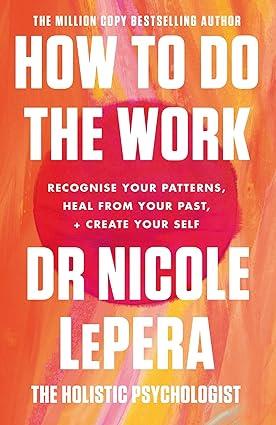 HOW TO DO THE WORK | 9781409197744 | LEPERA, NICOLE