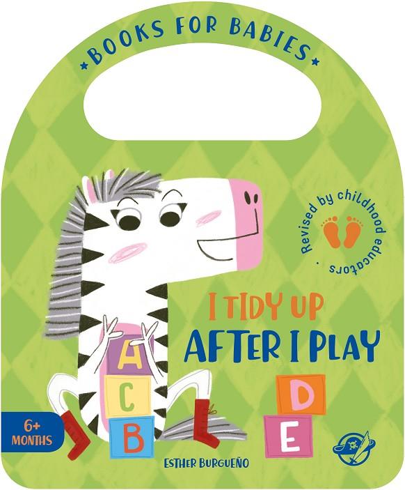 I TIDY UP AFTER I PLAY | 9788417210632 | BURGUEÑO, ESTHER