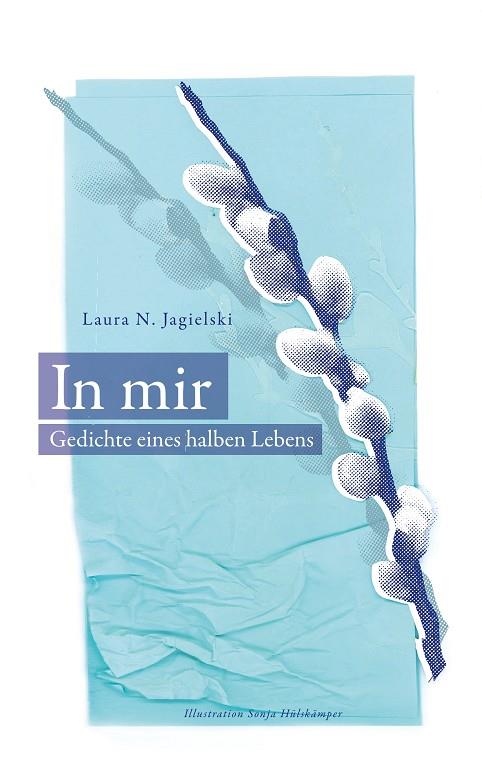 IN MIR | 9783750435872 | JAGIELSKI, LAURA N.