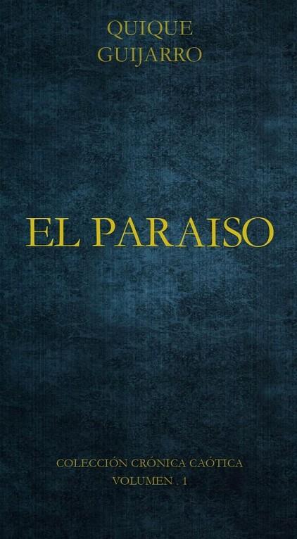 PARAÍSO, EL | 9788412798357 | GUIJARRO, QUIQUE