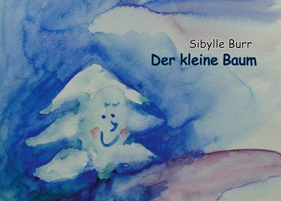 DER KLEINE BAUM | 9783750480476 | BURR, SIBYLLE